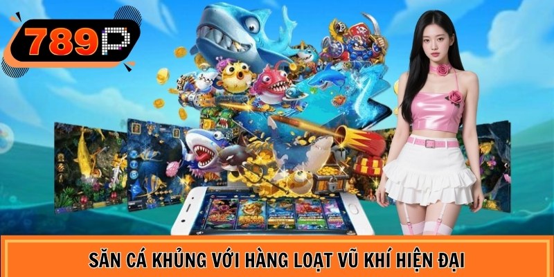 Săn cá khủng với hàng loạt vũ khí hiện đại